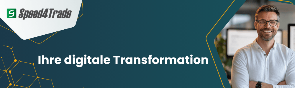 Ihre Digitale Transformation mit Speed4Trade
