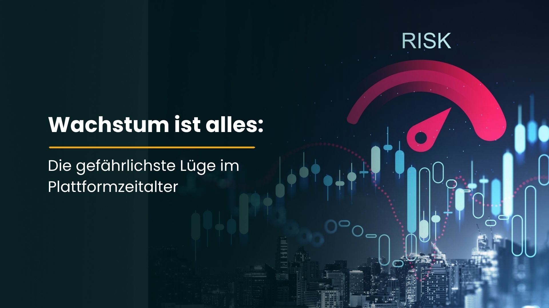 Wachstum ist alles - Die gefährlichste Lüge im Plattformzeitalter